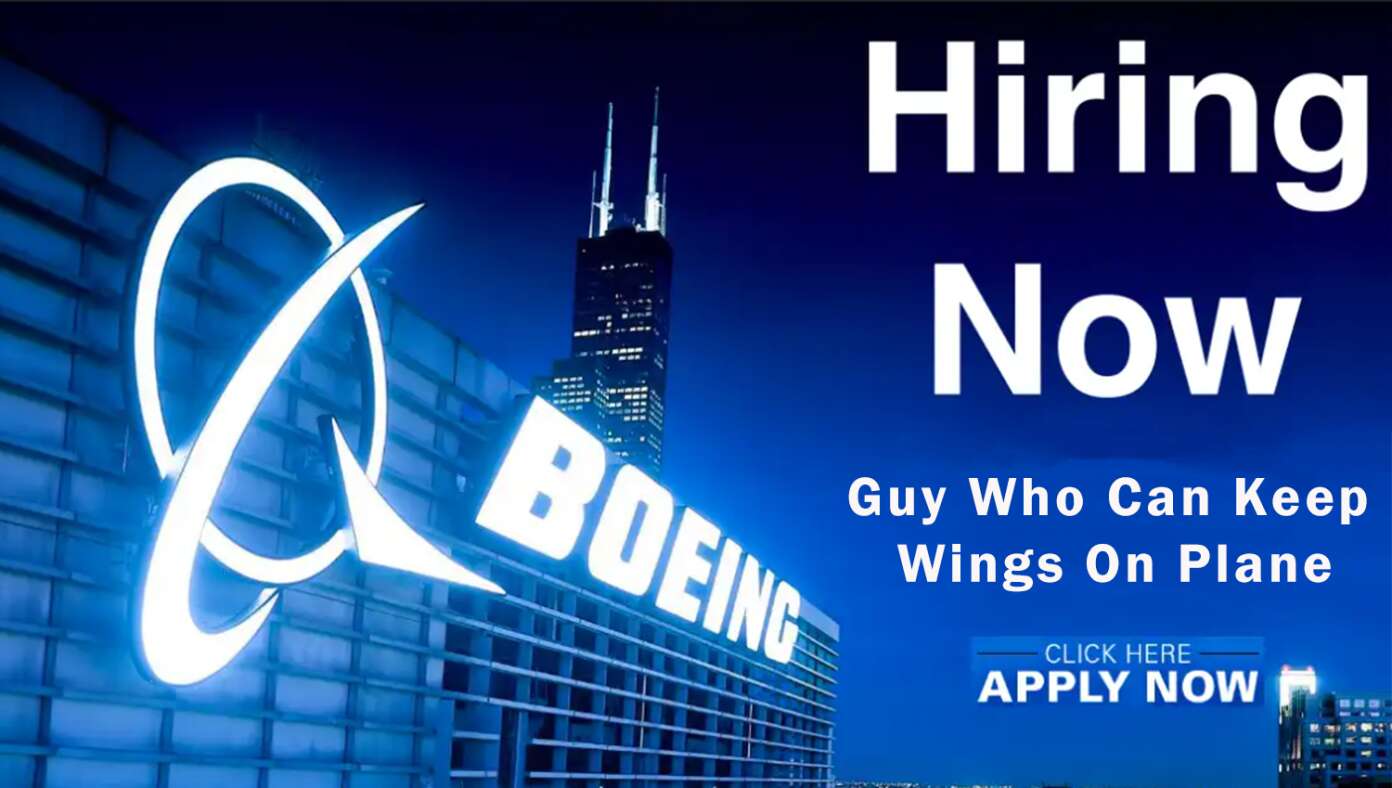 Concerning Boeing Lists Job Opening For Guy Who Knows How To Keep 