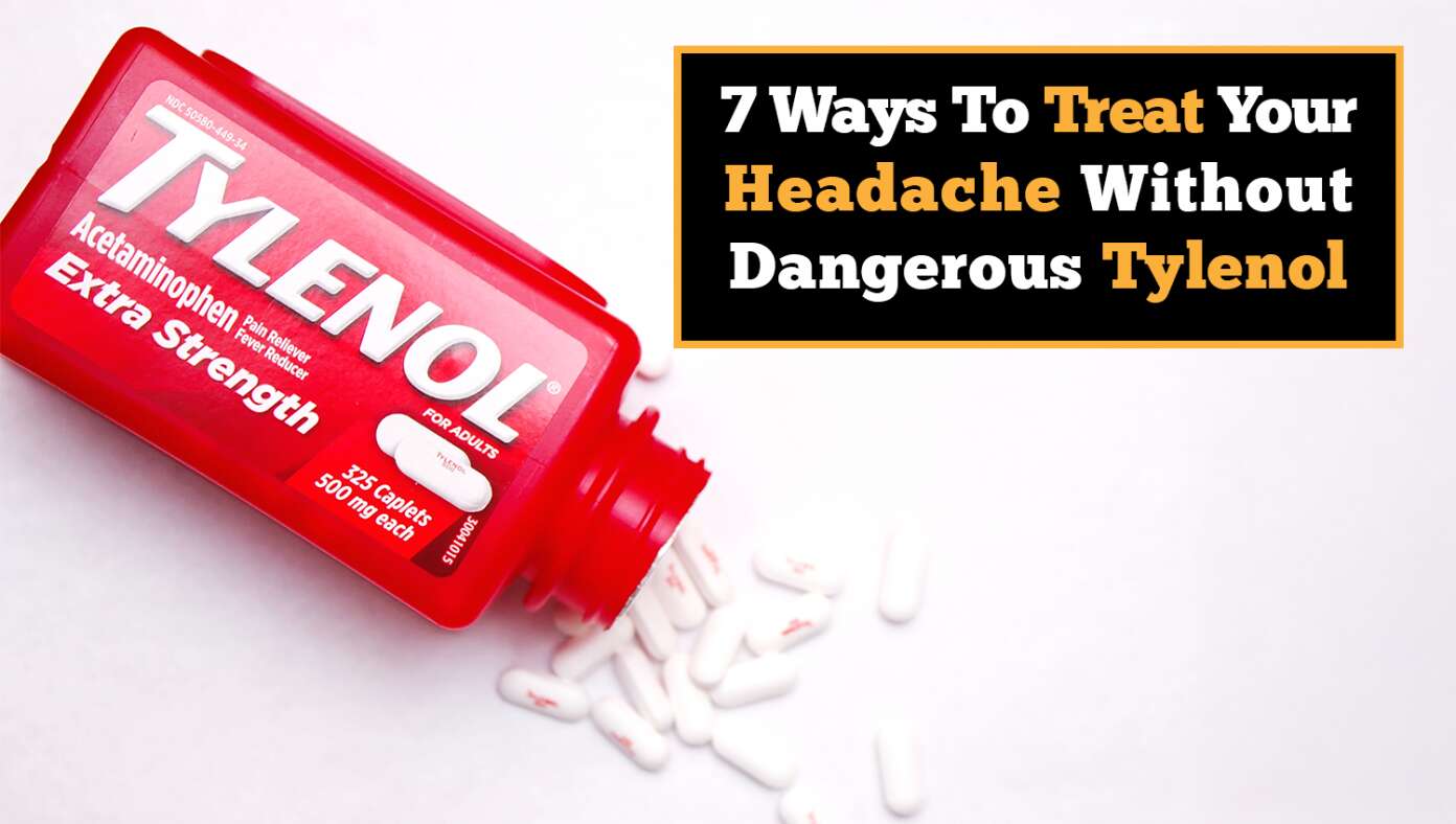 NextImg:7 Ways To Treat Your Headache Without Dangerous Tylenol