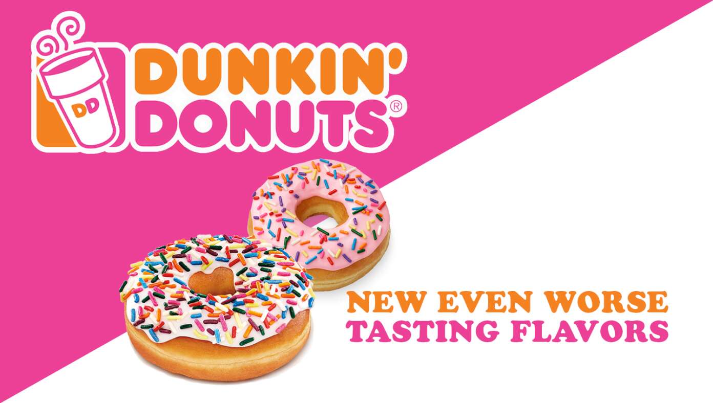 Thumbnail for Great News: Dunkin’ Donuts Announces They Have Found A Way To Make Their Donuts Even Worse