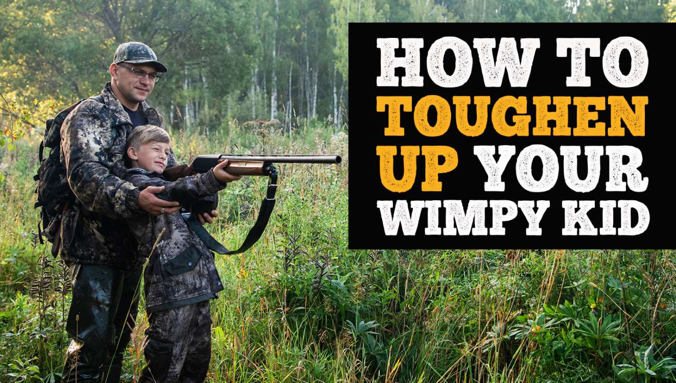 7 Ways To Toughen Up Your Wimpy Kid - Article image