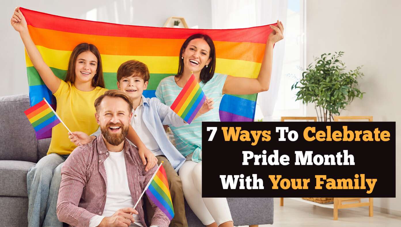 7 Ways To Celebrate Pride Month With Your Family This Year - Article image