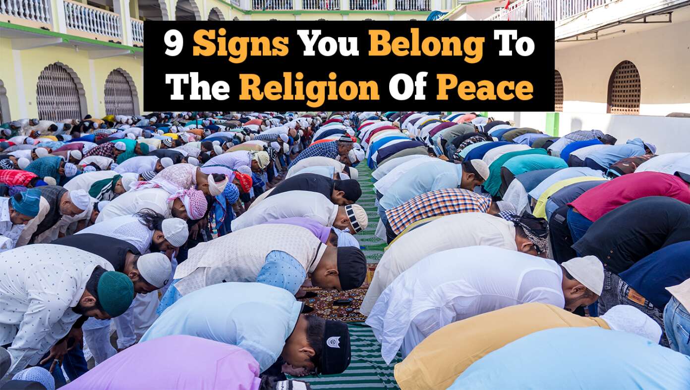 9 Signs You Belong To The Religion Of Peace - Article image