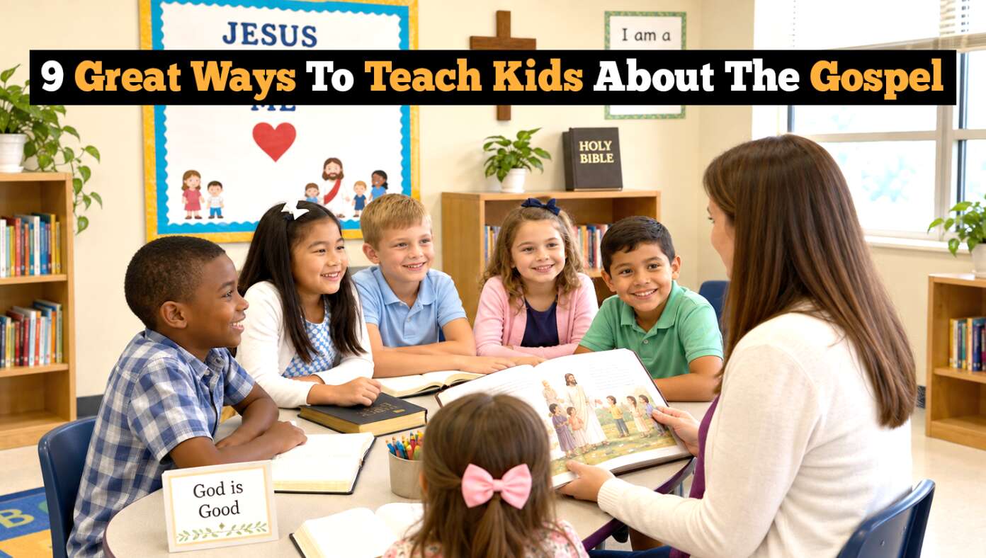 Thumbnail for 9 Great Ways To Teach Kids About The Gospel